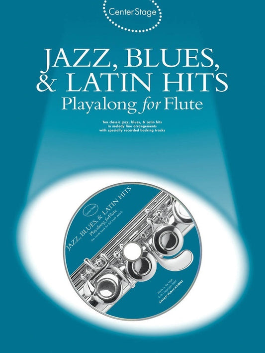 Center Stage Jazz Blues and Latin Hits For Flute Book/CD (Softcover Book/CD)