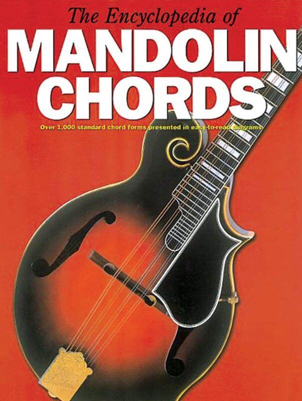 Encyclopedia of Mandolin Chords - Over 1,000 Chord Forms with Diagrams, 99 Pages, Music Sales America