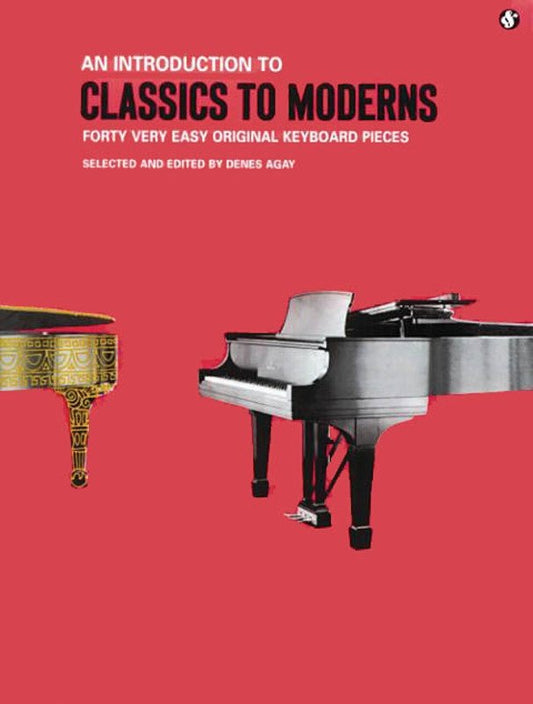 An Introduction to Classics to Moderns for Piano