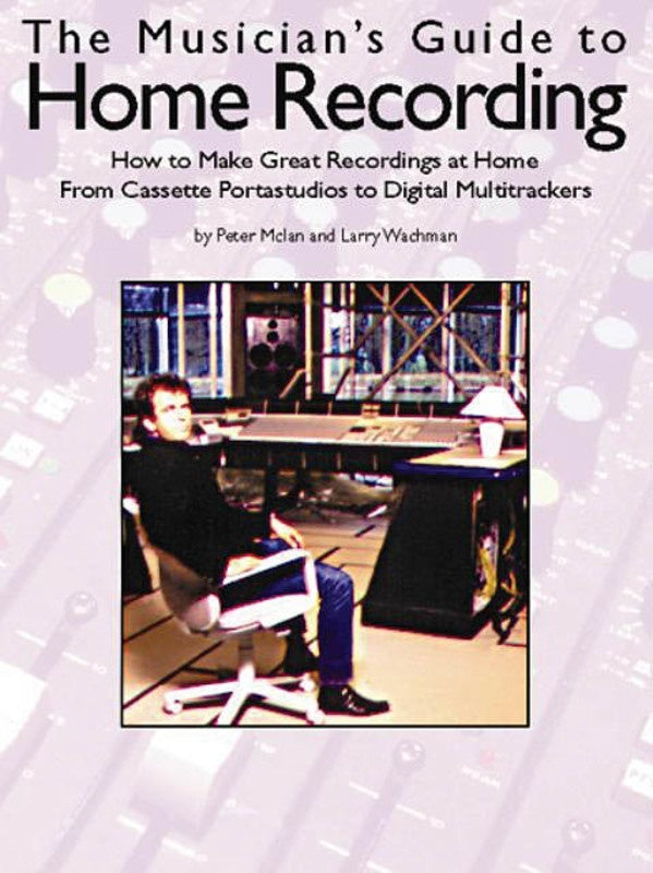 Musicians Guide To Home Recording