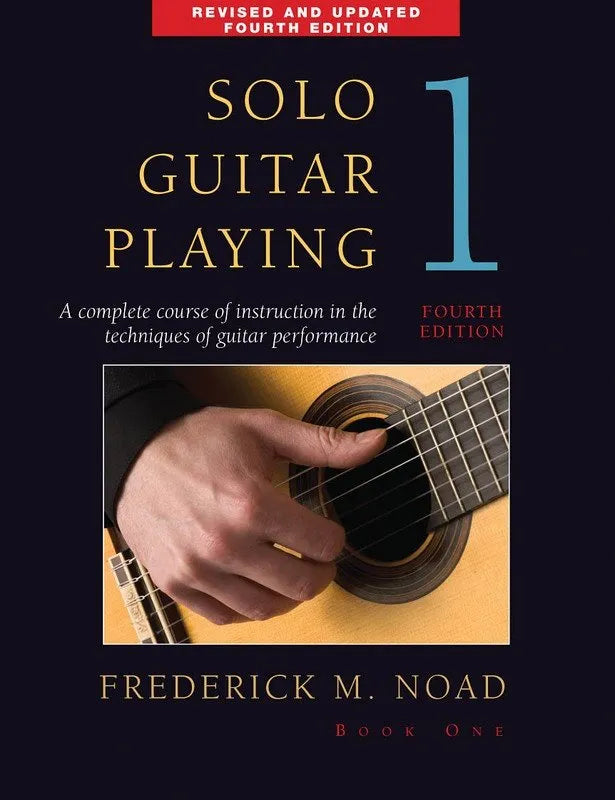 Solo Guitar Playing - Book 1, 4th Edition by Frederick Noad