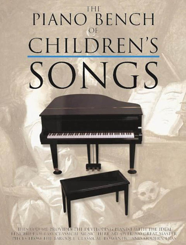 Piano Bench Of Childrens Songs (Softcover Book)