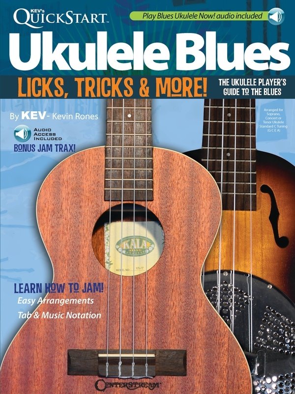 Kev's Quickstart Ukulele Blues — Book & CD (Centerstream Publications)
