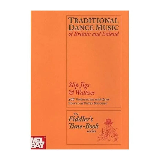 Mally Slip Jigs & Waltzes - The Fiddler’s Tune-Book Series, Book 5, 200 Traditional Dance Music Titles from Britain and Ireland