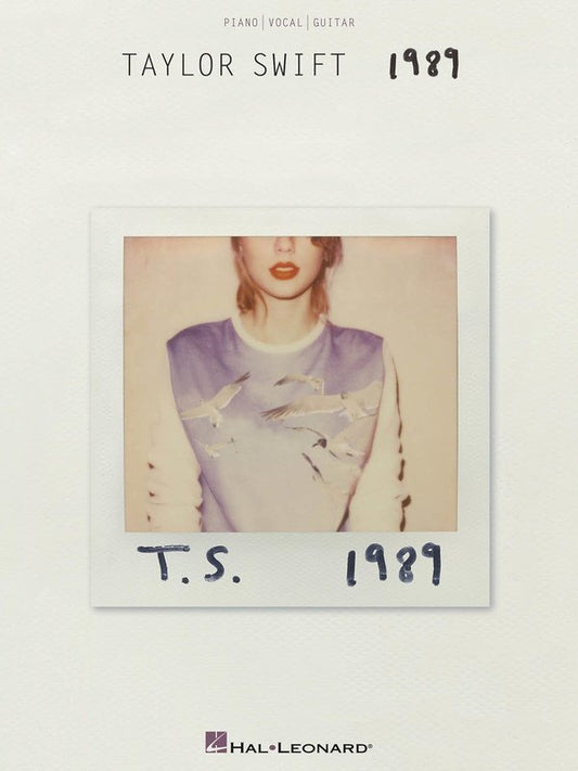 Taylor Swift: 1989 — Piano/Vocal/Guitar (Hal Leonard)