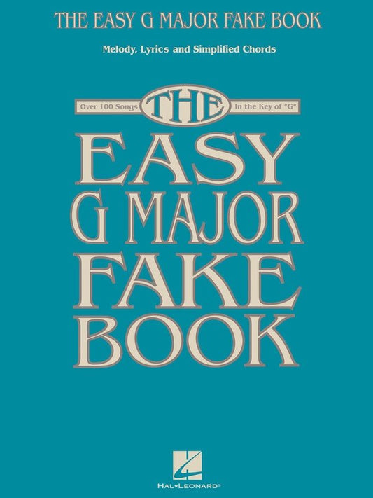 Easy G Major Fake Book (Hal Leonard)