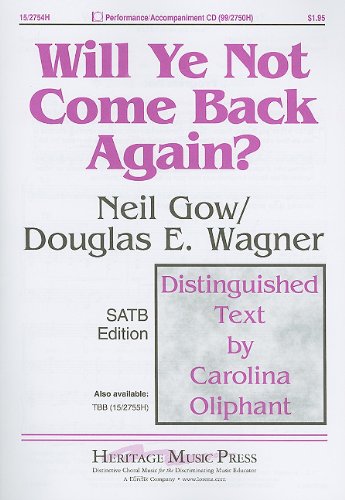 Will Ye Not Come Back Again SATB