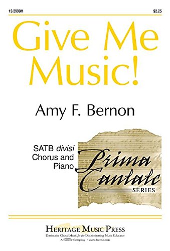 Give Me Music! SATB Divisi