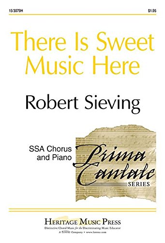There Is Sweet Music Here SSA