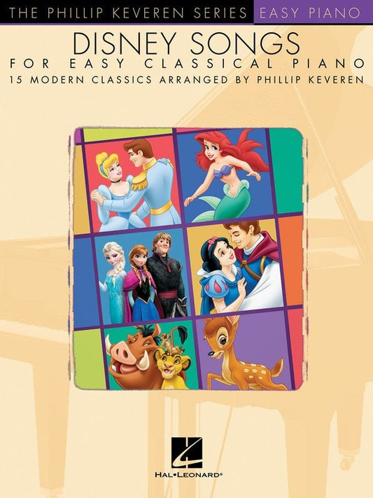 Disney Songs for Easy Classical Piano — Phillip Keveren Series, Easy Piano (Hal Leonard)