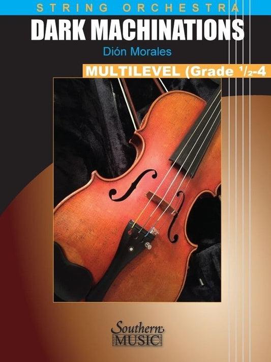 Dark Machinations Mulitlevel String Orchestra So0.5-4 Sc/Pts (Southern Music Co.)