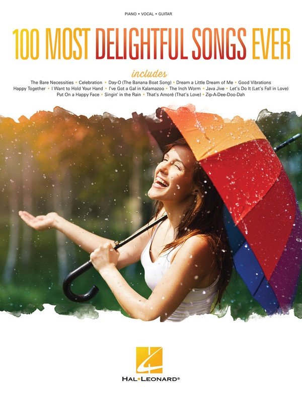100 Most Delightful Songs Ever — Piano, Vocal & Guitar (Hal Leonard)