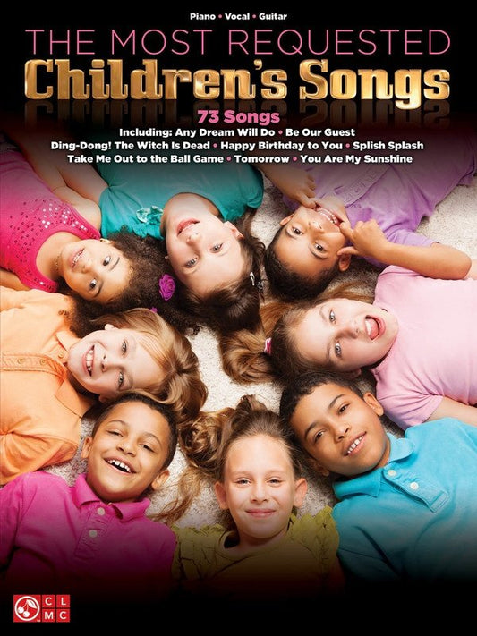 Most Requested Children's Songs — Piano/Vocal/Guitar (Cherry Lane Music)