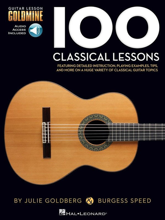 100 Classical Lessons — Guitar Lesson Goldmine, Book/Online Audio (Hal Leonard)