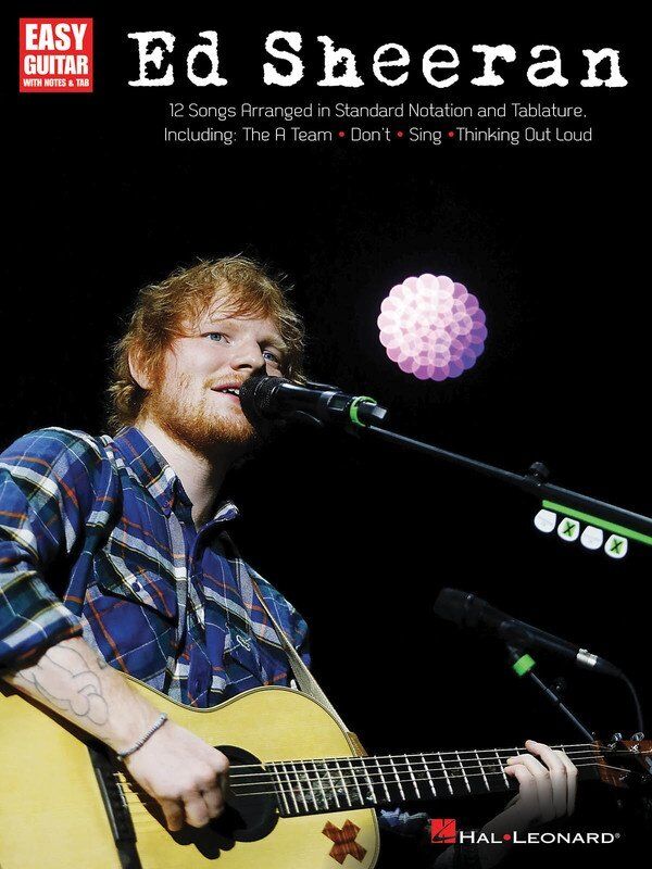 Ed Sheeran Easy Guitar Notes & Tab Songbook - 12 Songs, Hal Leonard, 56 Pages
