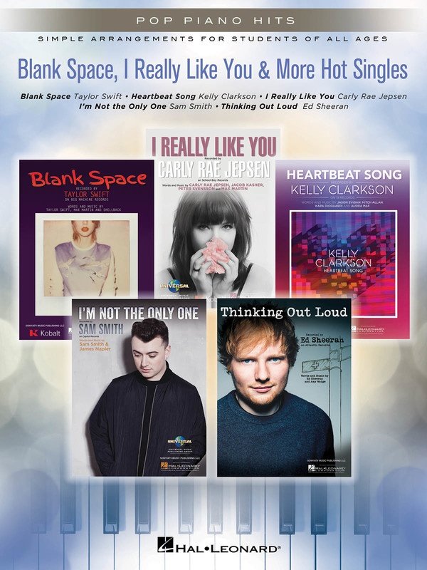 Blank Space, I Really Like You & More Hot Singles — Easy Piano with Lyrics (Hal Leonard Pop Piano Hits)