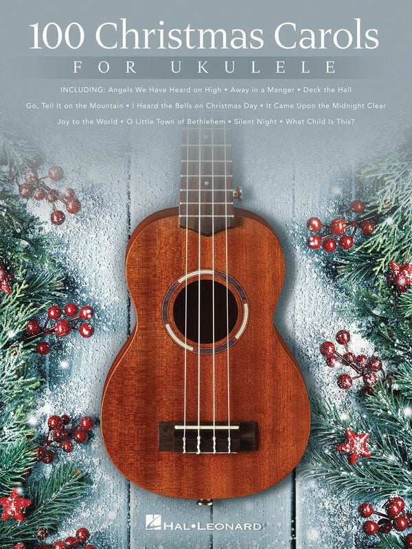 100 Christmas Carols for Ukulele — Melody Line, Lyrics & Chords (Hal Leonard)