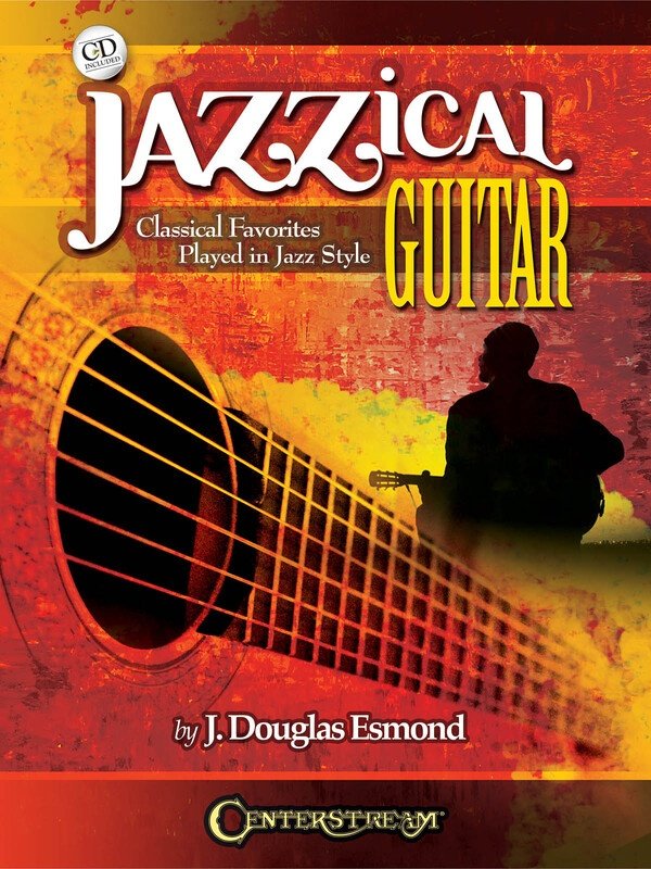 Jazzical Guitar — Book & CD, Guitar TAB (Centerstream Publications)