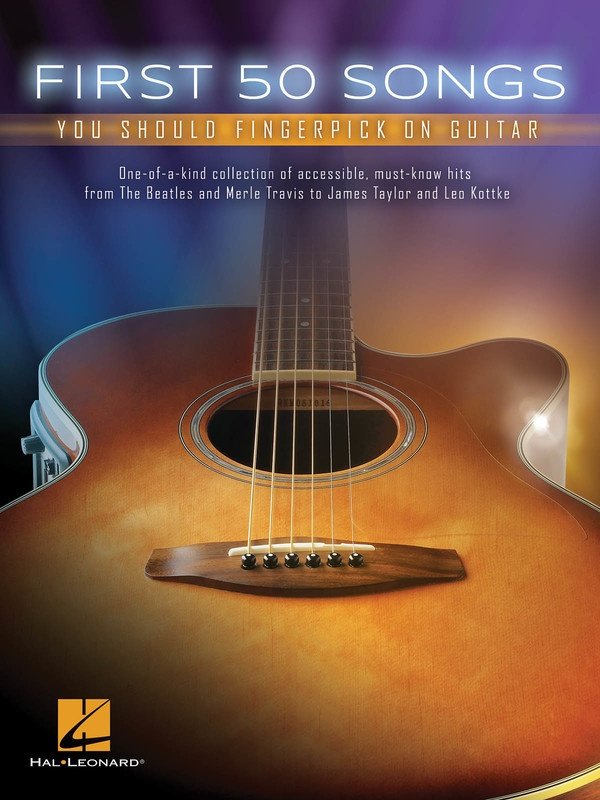 First 50 Songs You Should Fingerpick on Guitar by Hal Leonard, 128 Pages