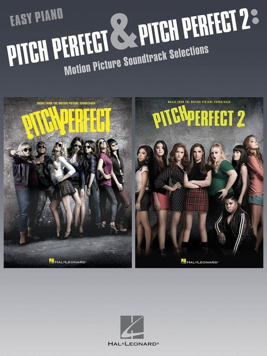 Pitch Perfect & Pitch Perfect 2 — Easy Piano (Hal Leonard)