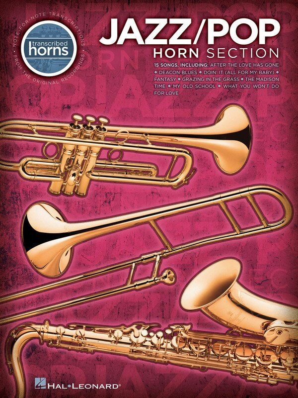 Jazz Pop Horn Section Transcribed Scores by Hal Leonard - 176 Pages for Saxophone, Trombone, Trumpet