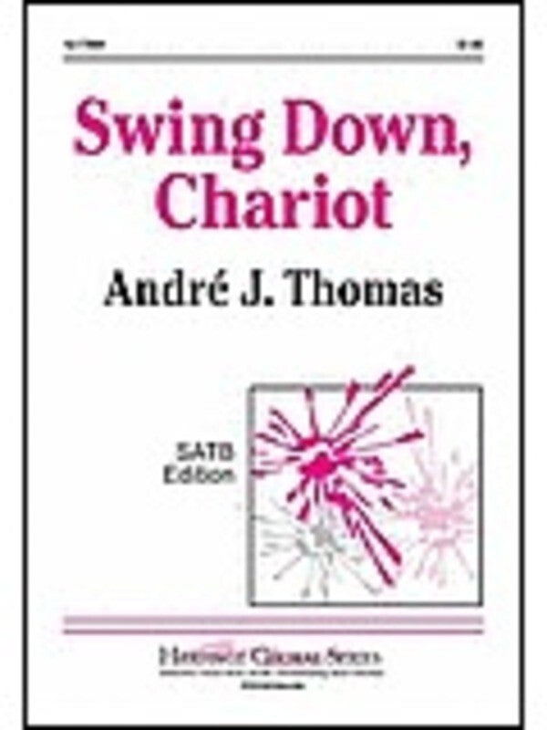 Swing Down Chariot SATB