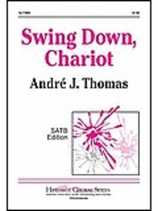 Swing Down Chariot SATB