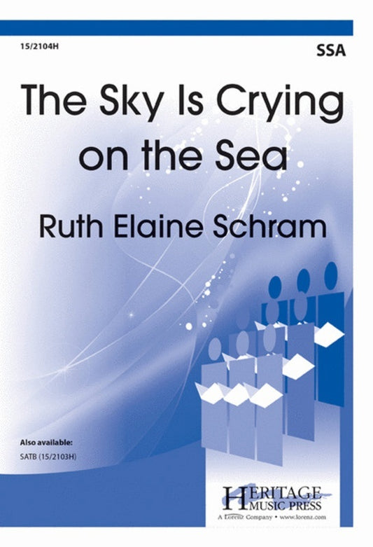 Sky Is Crying On The Sea The SSA/Piano