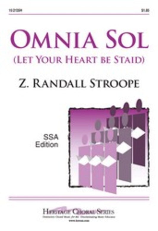 Omnia Sol (Let Your Heart Be Staid) SSA/Piano