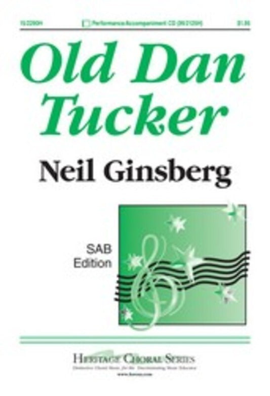 Old Dan Tucker Arr Ginsberg SAB