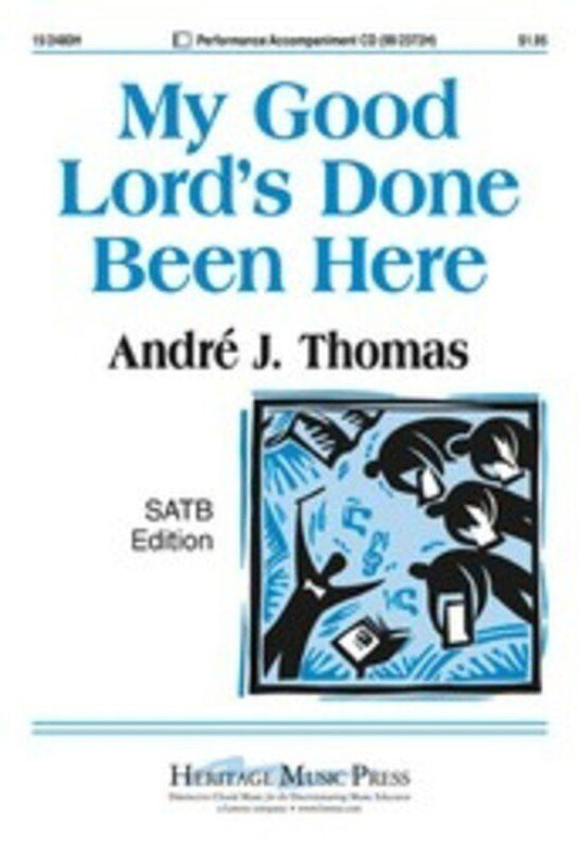 My Good Lords Done Been Here SATB/Piano