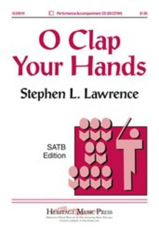O Clap Your Hands SATB/Piano