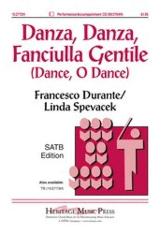 Danza Danza Fanciulla Gentile Arr Spevacek SATB