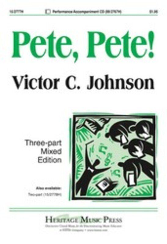 Pete Pete Arr Johnson 3 Part Mixed