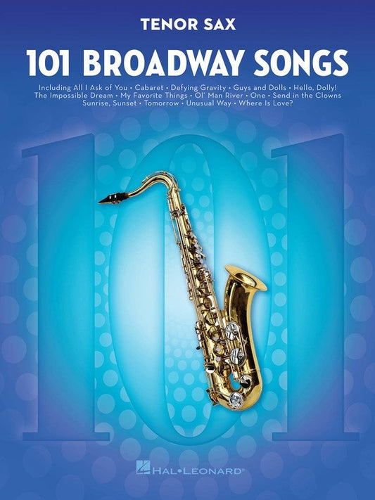 101 Broadway Songs for Tenor Sax (Hal Leonard)
