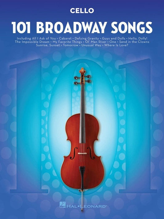 101 Broadway Songs For Cello (Hal Leonard)