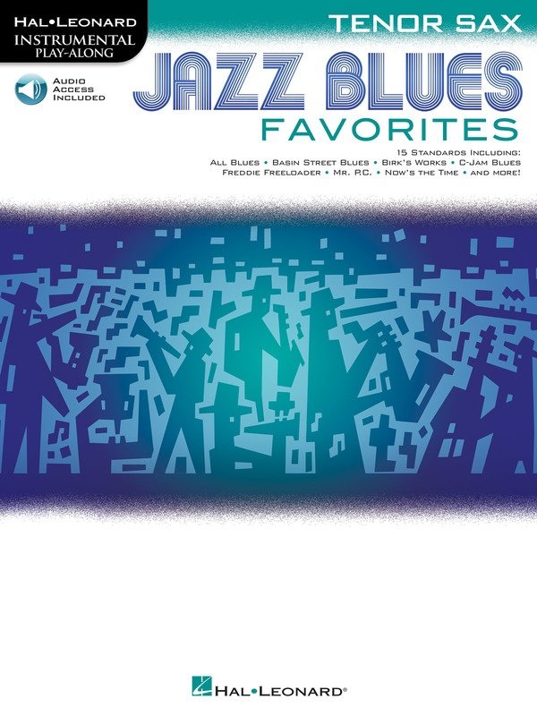 Jazz & Blues Favorites for Tenor Sax — Book/Online Audio (Hal Leonard Instrumental Play-Along)