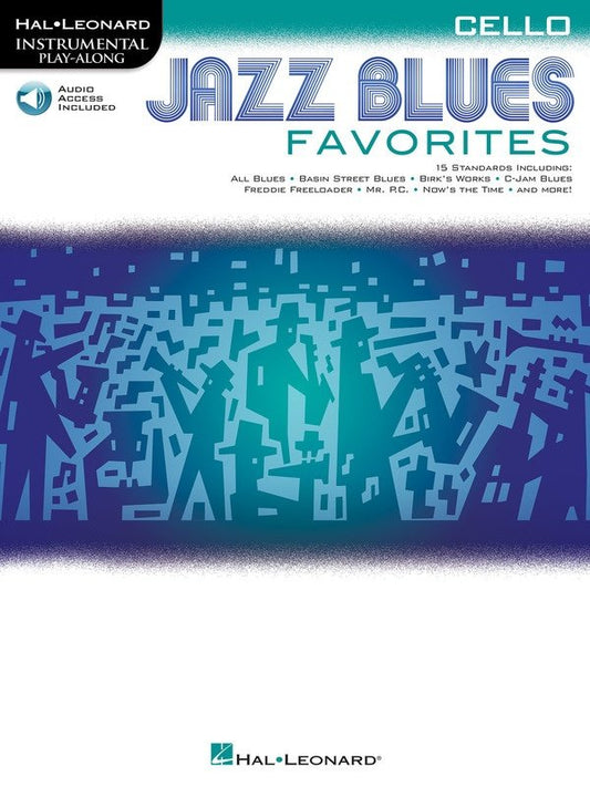 Jazz & Blues Favorites for Cello — Book/Online Audio (Hal Leonard Instrumental Play-Along)