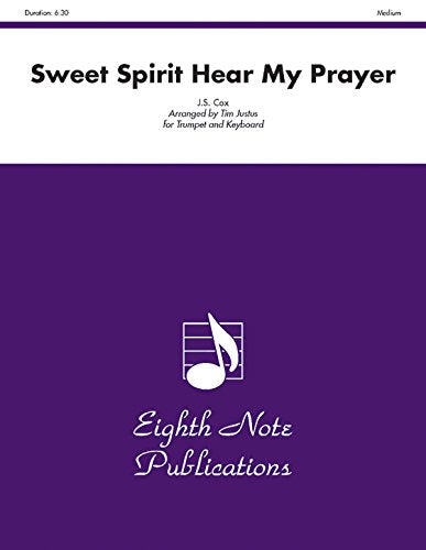 Sweet Spirit Hear My Prayer - Trumpet Sheet Music