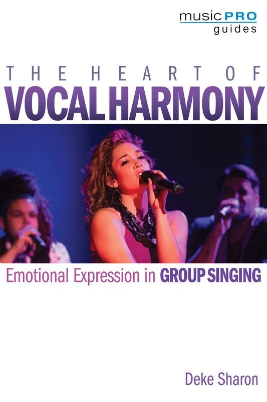 Heart of Vocal Harmony (Hal Leonard Music Pro Guides)