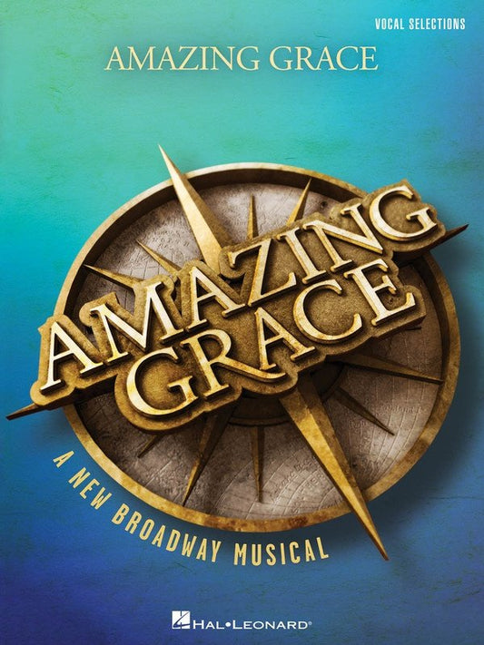 Amazing Grace: A New Broadway Musical — Vocal Selections (Hal Leonard)