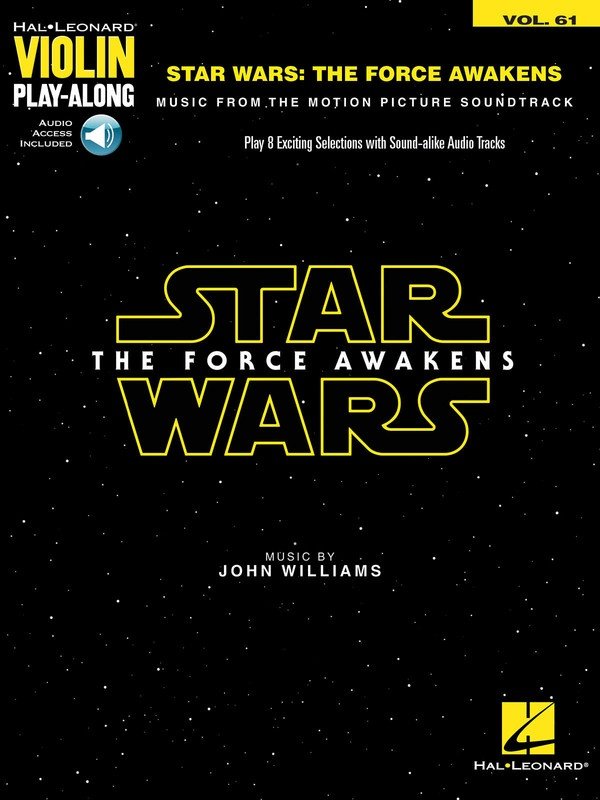 Star Wars: The Force Awakens — Violin Play-Along Vol. 61, Book/Online Audio (Hal Leonard)