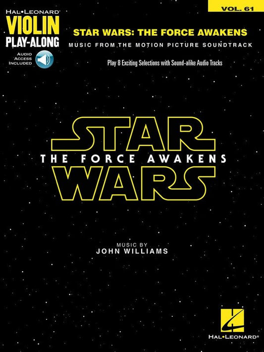 Star Wars: The Force Awakens — Violin Play-Along Vol. 61, Book/Online Audio (Hal Leonard)