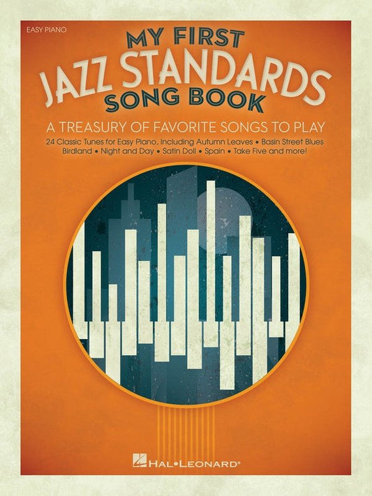 My First Jazz Standards Songbook — Easy Piano (My First Songbook, Hal Leonard)