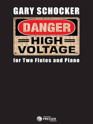 Danger High Voltage For Two Flute and Piano (Softcover Book)