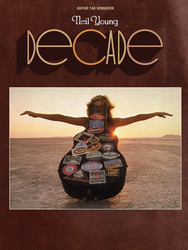 Neil Young: Decade — Guitar TAB with Lyrics & Chords (Hal Leonard)