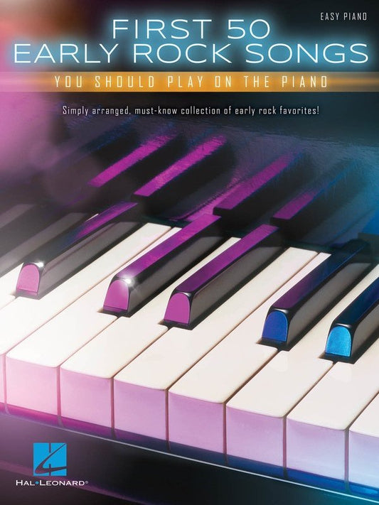 First 50 Early Rock Songs Play On Piano Ep (Hal Leonard)