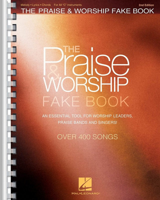 Praise & Worship Fake Book — C Instruments, 2nd Edition (Hal Leonard)