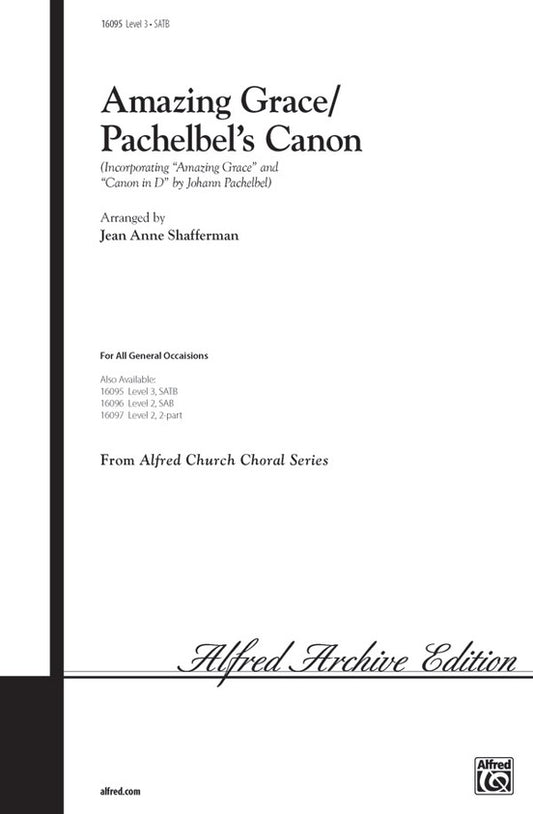 Amazing Grace/Pachelbel Canon SATB Arranged by Shafferm