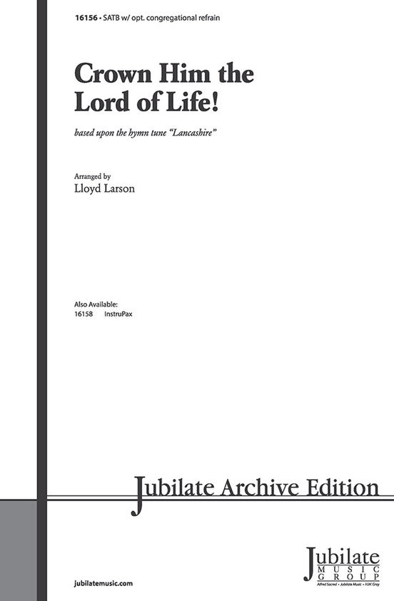 Crown Him The Lord Of Life SATB Arr Larson